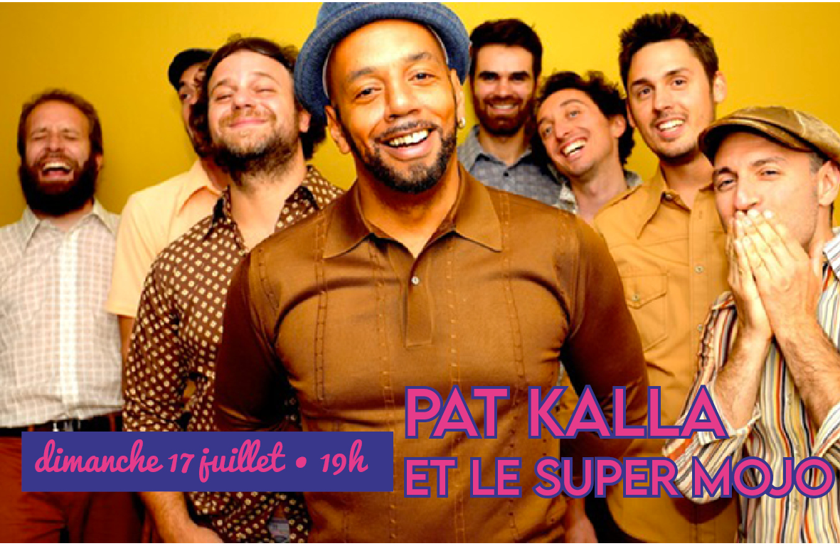 Pat Kalla et le Super Mojo